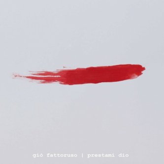 Copertina dell'album prestami dio, di Giò Fattoruso - un cantautore