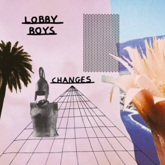 Copertina dell'album Changes, di Lobby Boys