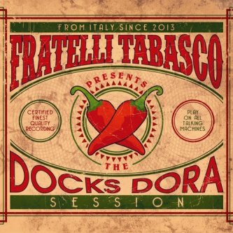 Copertina dell'album The Docks Dora Session, di Fratelli Tabasco