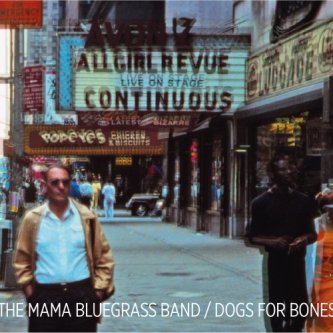 Copertina dell'album Dogs For Bones, di The MAMA BLUEGRASS BAND