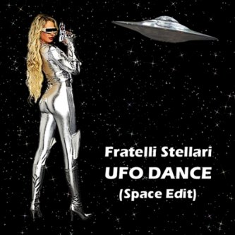 Copertina dell'album Ufo Dance (Space Edit), di Fratelli Stellari