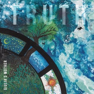 Copertina dell'album TRUTH, di Giulia's Mother