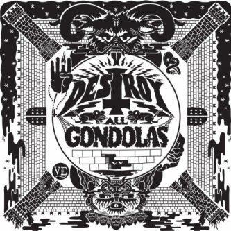 Copertina dell'album Destroy All Gondolas 7'', di Destroy All Gondolas