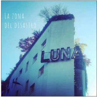 Copertina dell'album Luna (DEMO), di La Zona del Disastro