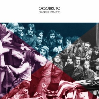 Copertina dell'album Orsobruto, di Gabriele Panico