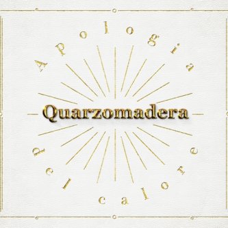 Copertina dell'album Apologia del calore, di Quarzomadera