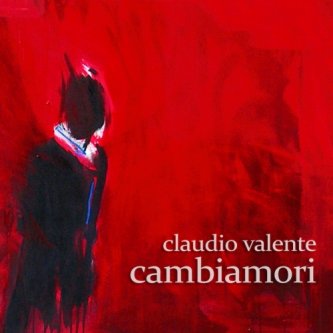 Copertina dell'album Cambiamori, di Claudio Valente