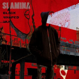 Copertina dell'album Black Shaped Way, di Slamina