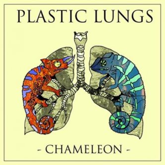 Copertina dell'album Chameleon, di Plastic Lungs