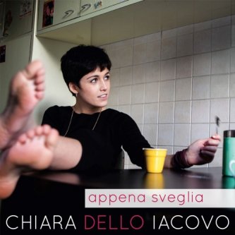 Copertina dell'album Appena sveglia, di Chiara Dello Iacovo