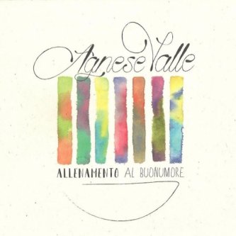 Copertina dell'album ALLENAMENTO AL BUONUMORE, di AGNESE VALLE