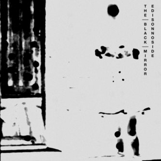 Copertina dell'album The Black Mirror (single), di edisonnoside