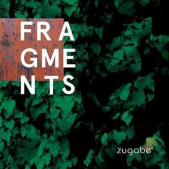Copertina dell'album fragments, di zugabe