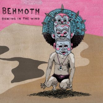 Copertina dell'album Dancing in the wind, di Behmoth