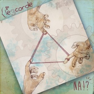 Copertina dell'album Na!?, di Le3corde
