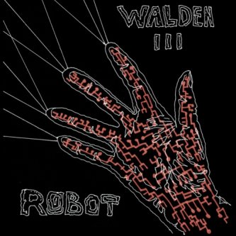 Copertina dell'album Walden III, di I Robot