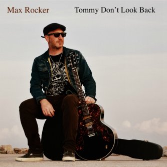 Copertina dell'album Tommy Don't Look Back, di Max Rocker