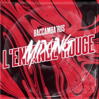 Copertina dell'album Mixing L'Enfance Rouge, di BACCAMBA'RUS