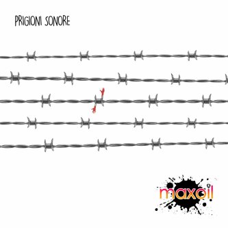 Copertina dell'album Prigioni Sonore, di MaxOil