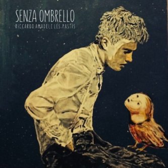 Copertina dell'album SENZA OMBRELLO, di Riccardo Amadei