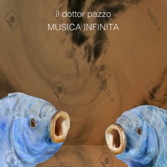 Copertina dell'album musica infinita, di il dottor pazzo