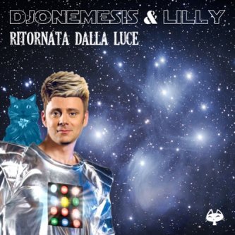 Copertina dell'album Ritornata dalla Luce, di DJoNemesis & Lilly