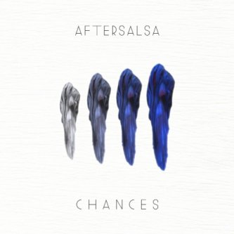 Copertina dell'album Chances, di Aftersalsa