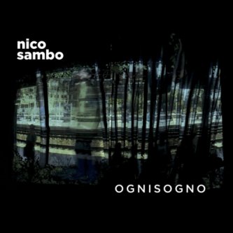Copertina dell'album OGNISOGNO, di Nico Sambo