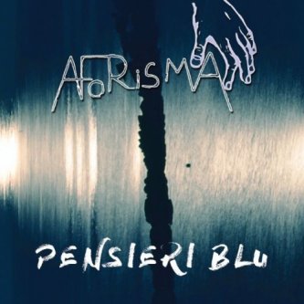Copertina dell'album Pensieri Blu, di AforismaBand