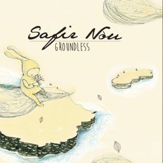 Copertina dell'album Groundless, di Safir Nou