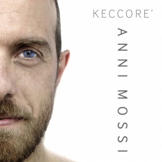Copertina dell'album anni mossi, di Keccore'