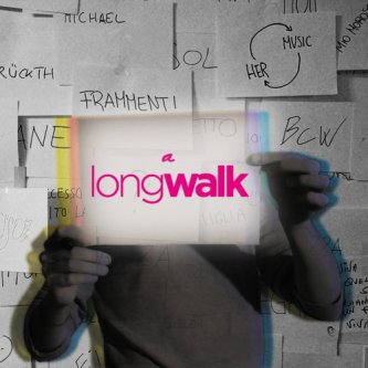 Copertina dell'album A Long Walk, di Frammenti (di specchio)