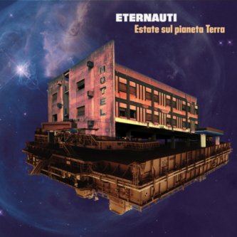 Copertina dell'album Estate sul pianeta Terra, di Eternauti