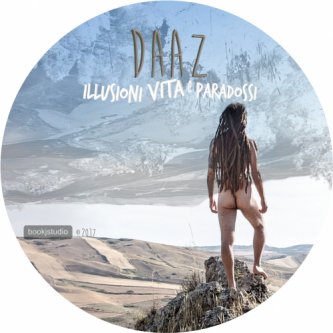 Copertina dell'album Illusioni, Vita e Paradossi, di Daaz