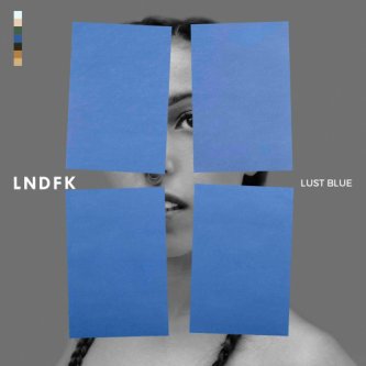 Copertina dell'album Lust Blue EP, di LNDFK