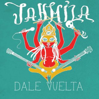 Copertina dell'album Dale Vuelta, di Jahmila