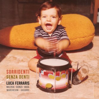 Copertina dell'album Sorridenti senza denti, di Luca Ferraris