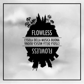 Copertina dell'album L'isola della musica buona, di FLOWLESS
