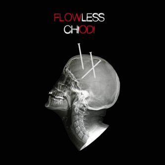 Copertina dell'album CHIODI, di FLOWLESS