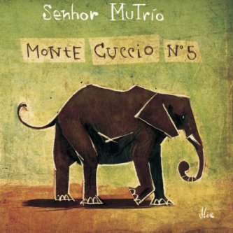 Copertina dell'album Monte Cuccio n°5, di Senhor MuTrìo