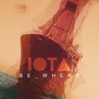 Copertina dell'album IOTA, di be_where