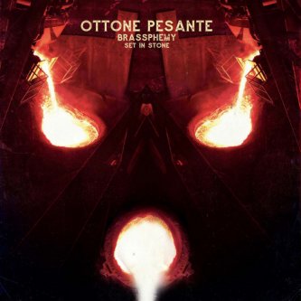 Copertina dell'album Brassphemy Set in Stone, di Ottone Pesante