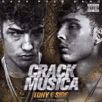 Copertina dell'album Tony € Side - Crack Musica, di Dark Polo Gang