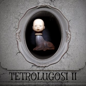 Copertina dell'album Tetrolugosi II, di Tetrolugosi