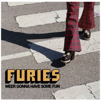 Copertina dell'album Weer Gonna Have Some Fun, di Furies