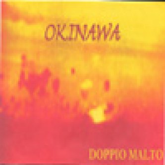 Copertina dell'album Okinawa, di Doppio Malto
