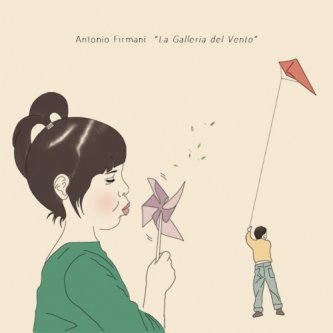 Copertina dell'album La galleria del vento, di Antonio Firmani