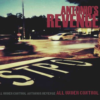 Copertina dell'album All Under Control, di The Antonio's Revenge