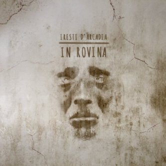 Copertina dell'album In Rovina, di I Resti d'Arcadia