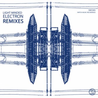 Copertina dell'album Electron Remixes, di Light Minded